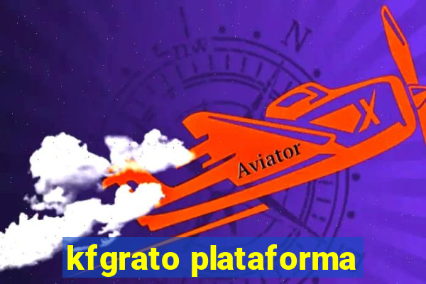 kfgrato plataforma